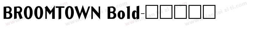 BROOMTOWN Bold字体转换